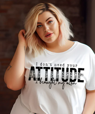 Short Sleeve T-Shirt I Don't Need Your Attitude I brought my own