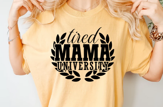 Short Sleeve T-Shirt Tired Mama University