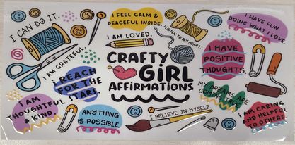 UV DTF  16 oz Cup Wrap Crafty Girl Affirmations 181F