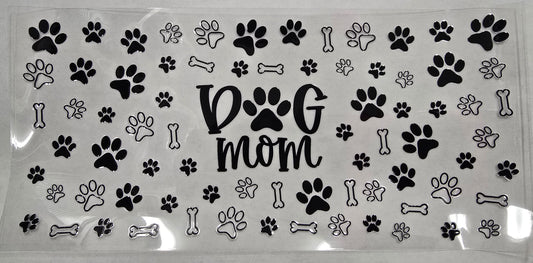 UV DTF  16 oz Cup Wrap Dog Mom 249