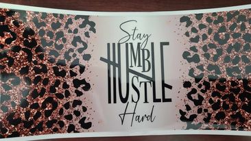 Uv Dtf Cup Wrap Stay Humble Hustle Hard 45