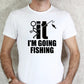 Short Sleeve T-Shirt F-it Im Going Fishing 846