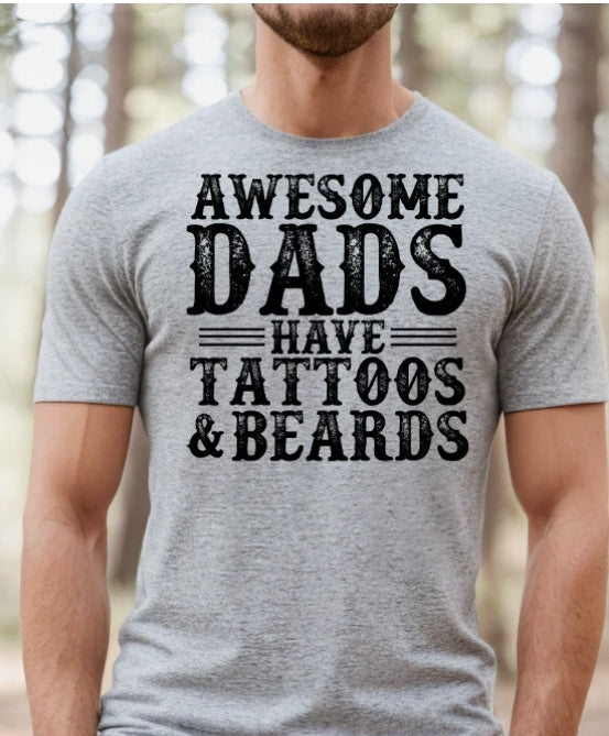 Short Sleeve T-Shirt Awesome Dads have tattoos & beards 844