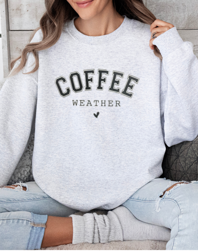 Crewneck Coffee Weather