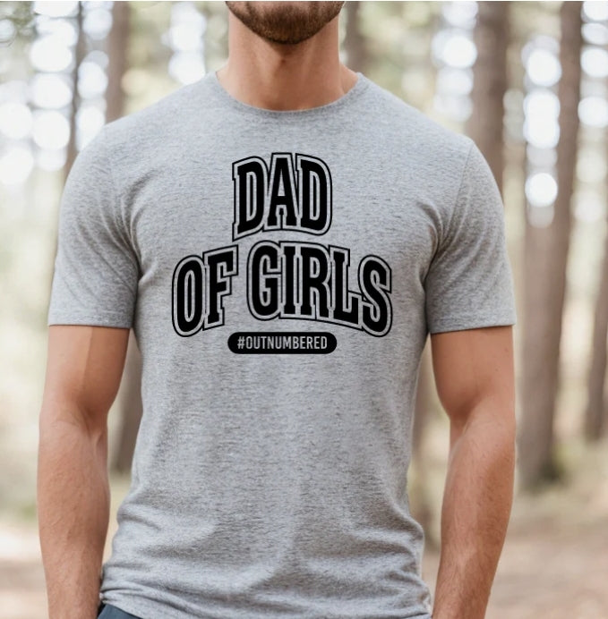 Short Sleeve T-Shirt Dad of Girls #outnumbered 852