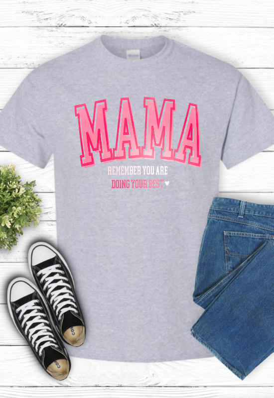 Short Sleeve T-Shirt Mama remember you are doing your best