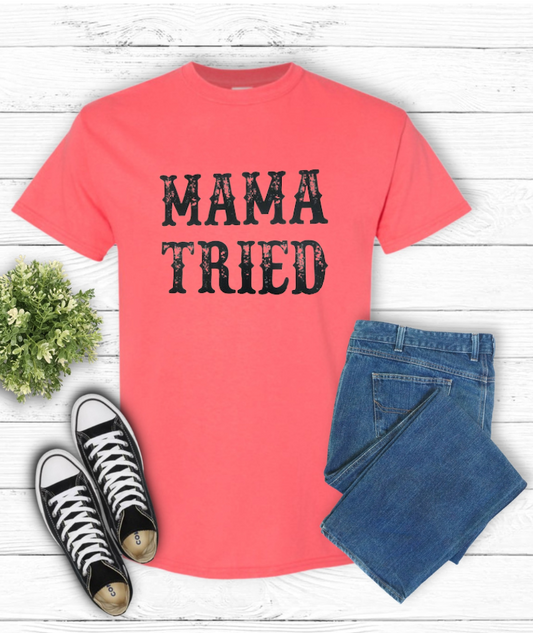 Short Sleeve T-Shirt Mama Tried 1154