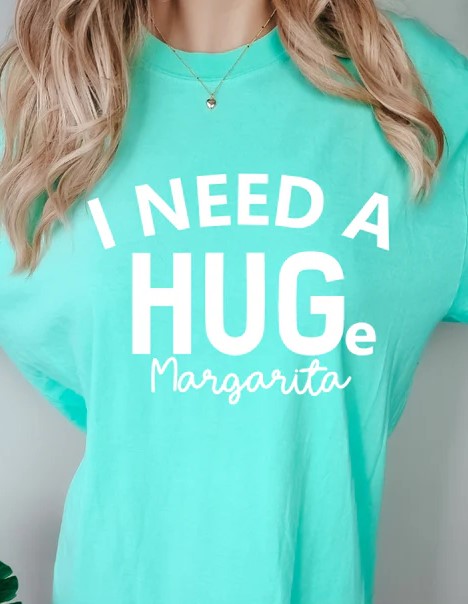 Short Sleeve T-Shirt I need a HUGe Margarita 1080