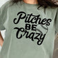 Short Sleeve T-Shirt Pitches be crazy 952