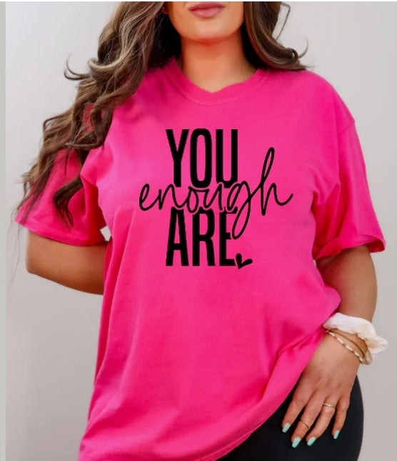 Short Sleeve T-Shirt You Are Enough 1014