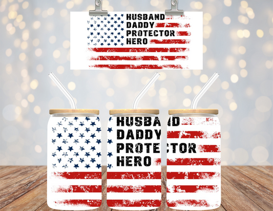 UV DTF  16 oz Cup Wrap Husband Daddy Protector Hero 508