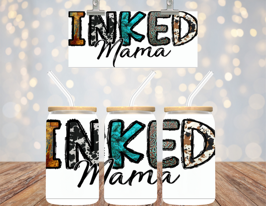 UV DTF  16 oz Cup Wrap Inked Mama 491