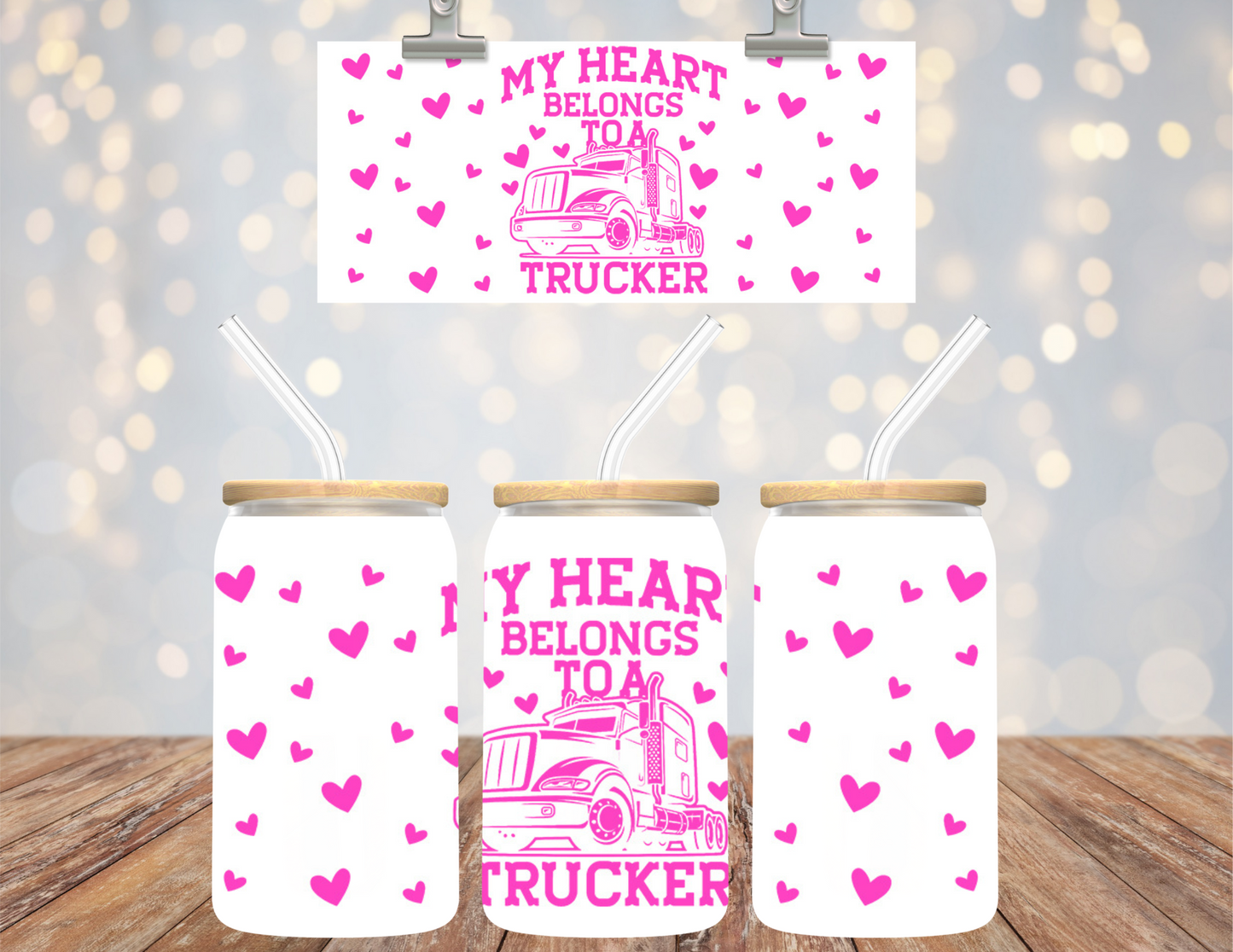 Uv Dtf 16 OZ Cup Wrap My Heart Belongs to A Trucker 520