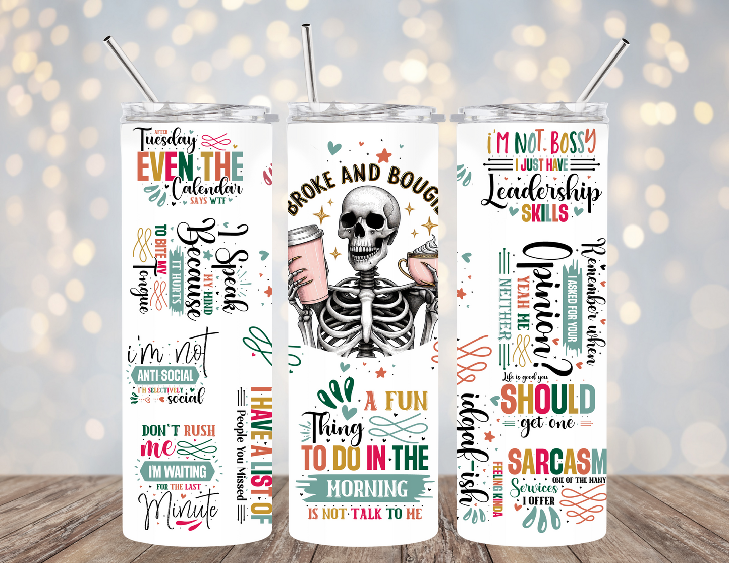 20 Oz Tumbler Broke and Bougie Funny Sayings