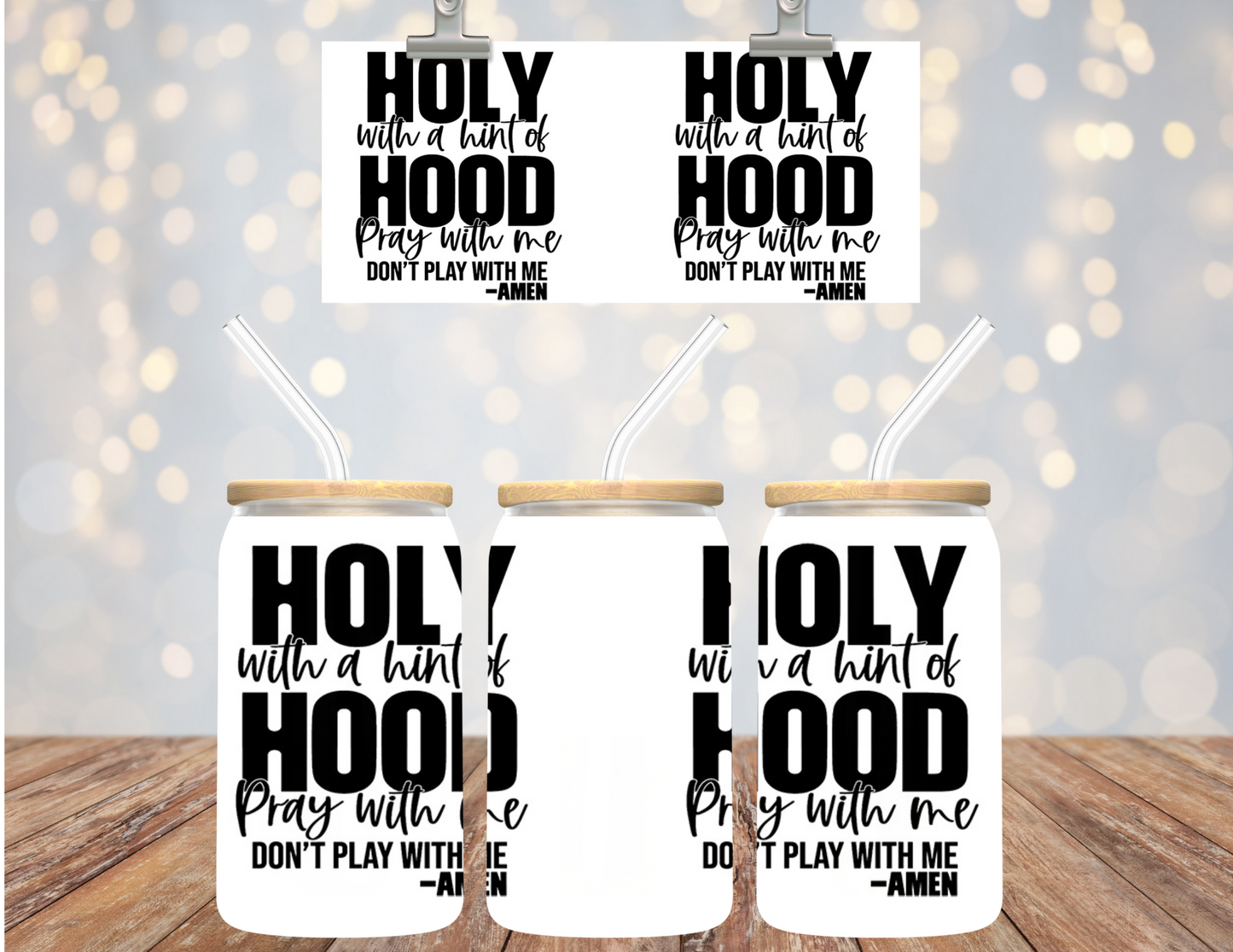 Uv Dtf Cup Wrap Holy with a hint of hood 573