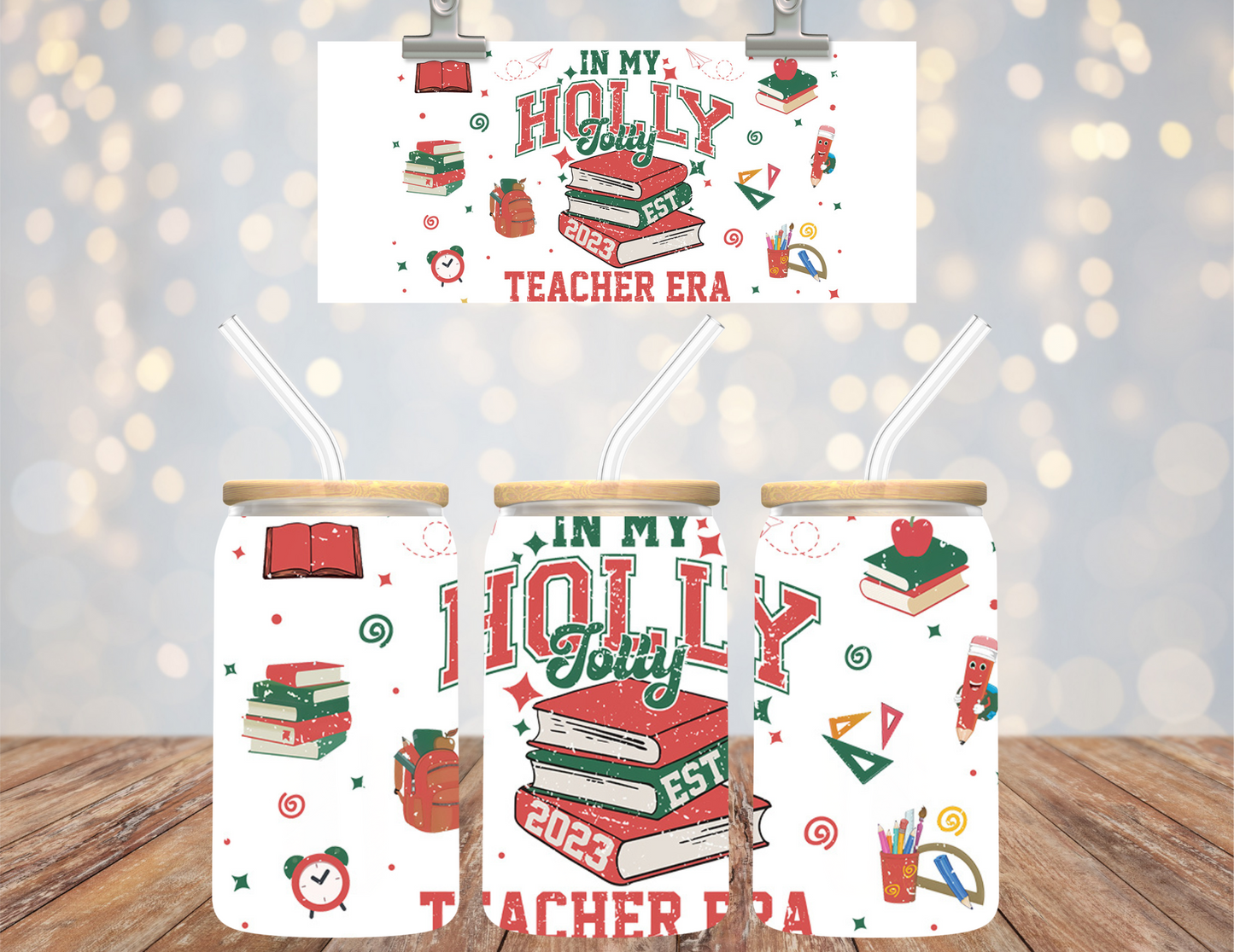 Uv Dtf Cup Wrap Holly Jolly Teacher Era 645