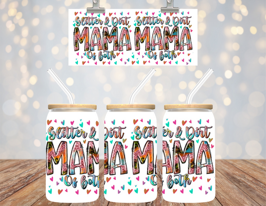 Uv Dtf Cup Wrap Glitter & Dirt Mama of Both 427