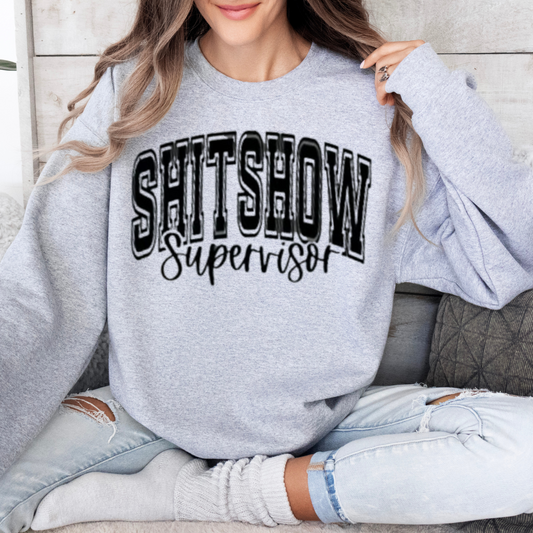 Crewneck Sh!tshow Supervisor 1184