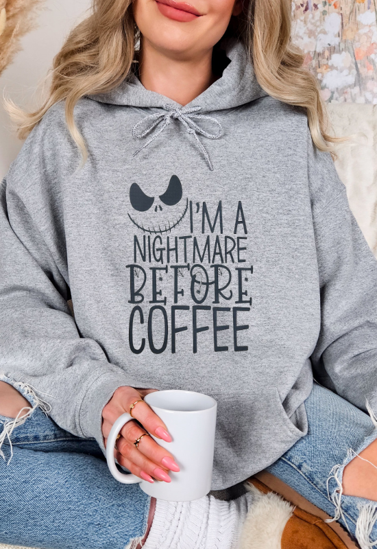 Hoodie I'm a nightmare before coffee