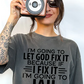 Short Sleeve T-Shirt I'm Going To Let God Fix It - Jail